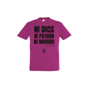 Camiseta Ni Dios ni patrón ni marido